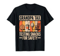 Grandpa Tax Testing Snacks Safety T-Shirt - Minimalist Print for Adults - T-Shirt, Sweatshirt, Hoodie