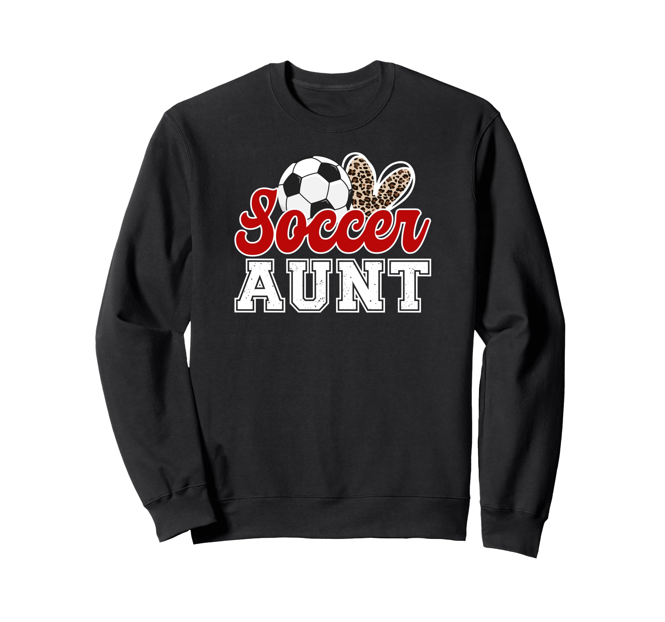 Proud Soccer Aunt Soccer Player Sweatshirt - Fun Novelty Design Unisex - T-Shirt, Sweatshirt, Hoodie