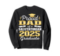 Proud Dad 2025 Salutatorian Sweatshirt - Aesthetic Graphic Men Women - T-Shirt, Sweatshirt, Hoodie