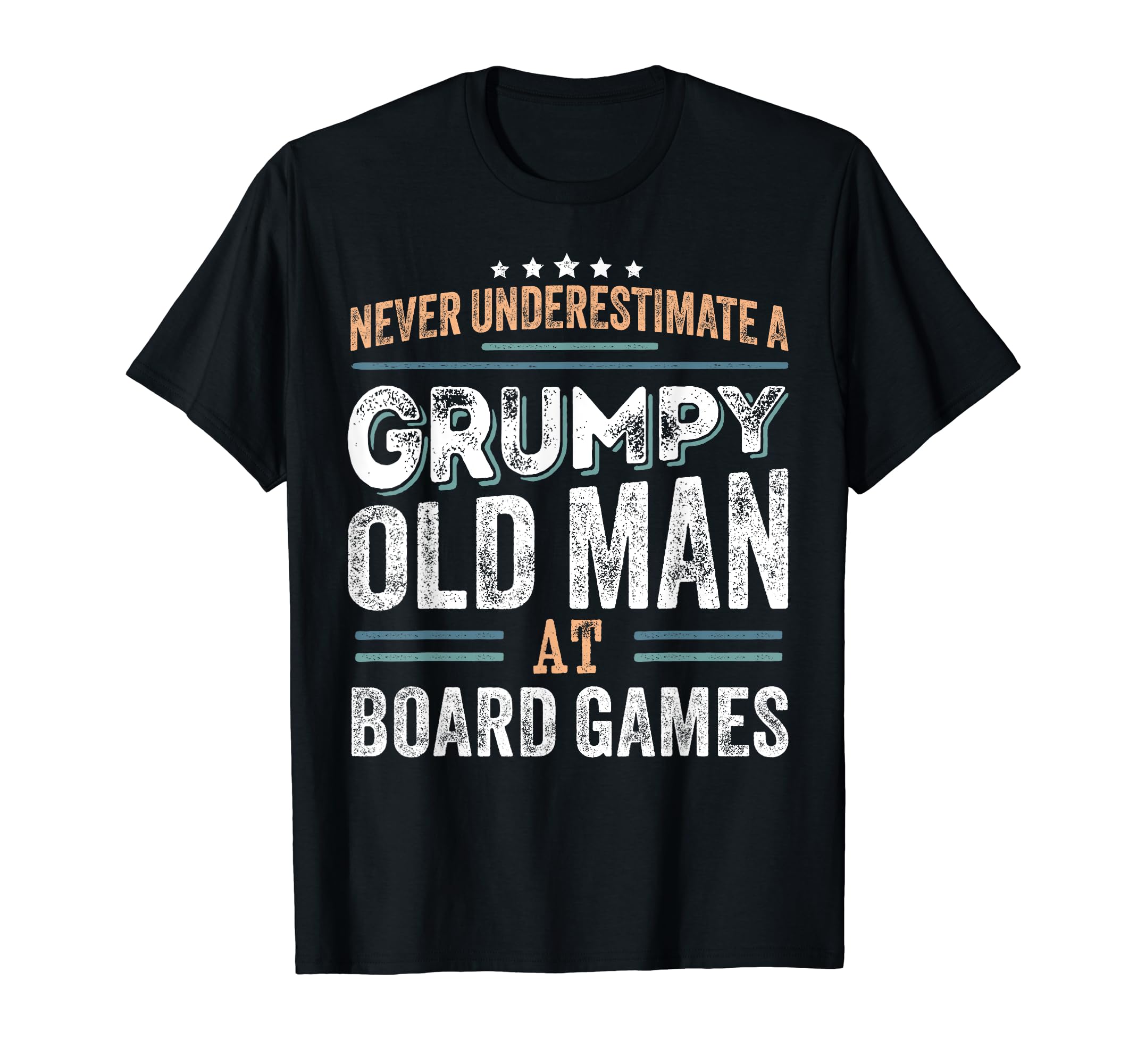 Grumpy Old Board Games Funny Dad Gifts T-Shirt - Custom Art Print Men Women - T-Shirt, Sweatshirt, Hoodie