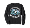 My Granddaughter Soccer Grandpa Sweatshirt - Novelty Apparel for Adults - T-Shirt, Sweatshirt, Hoodie