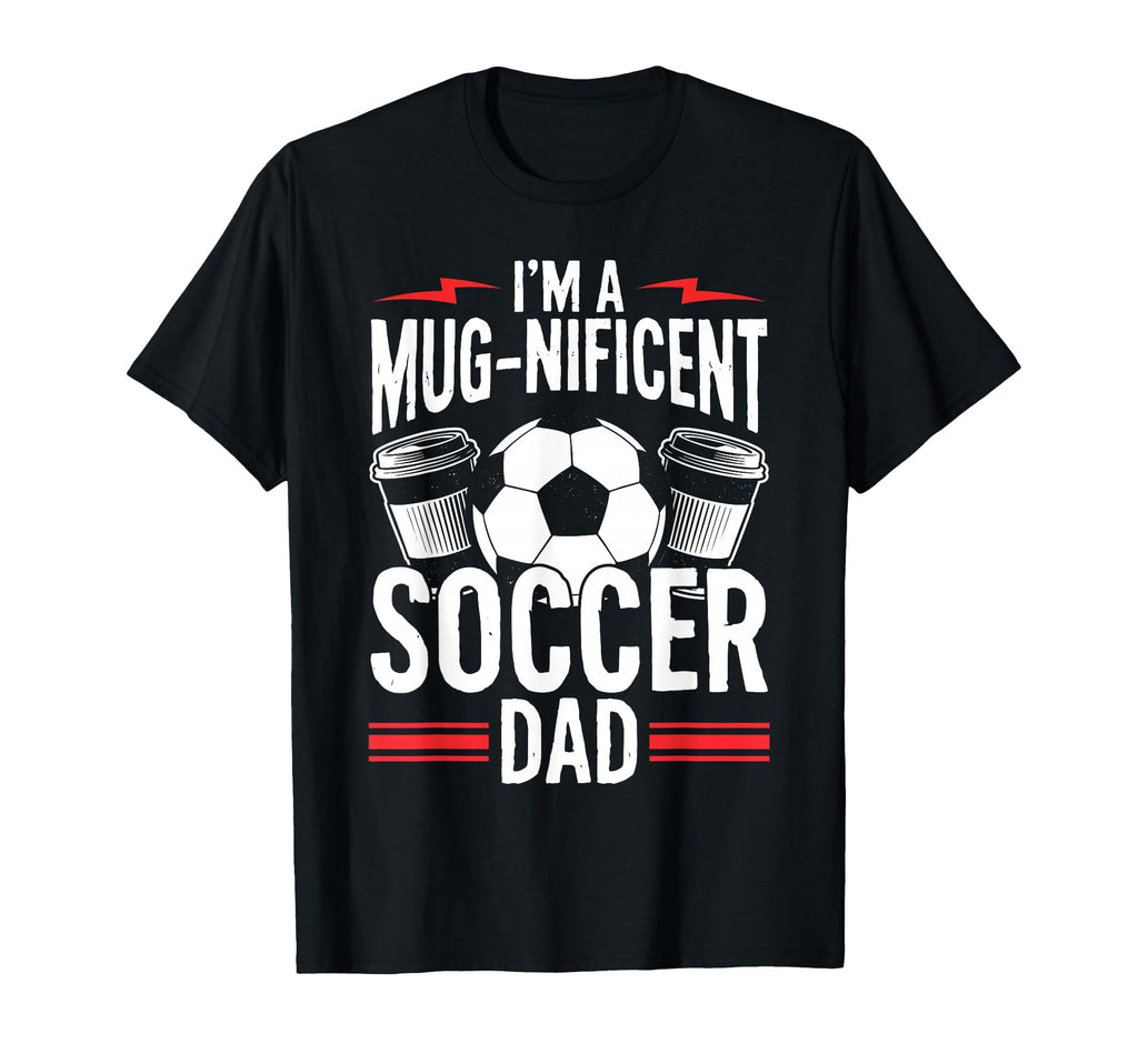 Coffee Lover Soccer Dads T-Shirt - Fun Novelty Design Unisex - T-Shirt, Sweatshirt, Hoodie