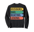 Husband Dad Boating Legend Boating Sweatshirt - Custom Art Print Unisex - T-Shirt, Sweatshirt, Hoodie