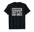 Warning Likes To Tell Dad Jokes Funny T-Shirt - Trendy Graphic for Adults - T-Shirt, Sweatshirt, Hoodie