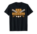 Dad Ballers Funny Baseball Softball T-Shirt - Trendy Graphic Men Women - T-Shirt, Sweatshirt, Hoodie