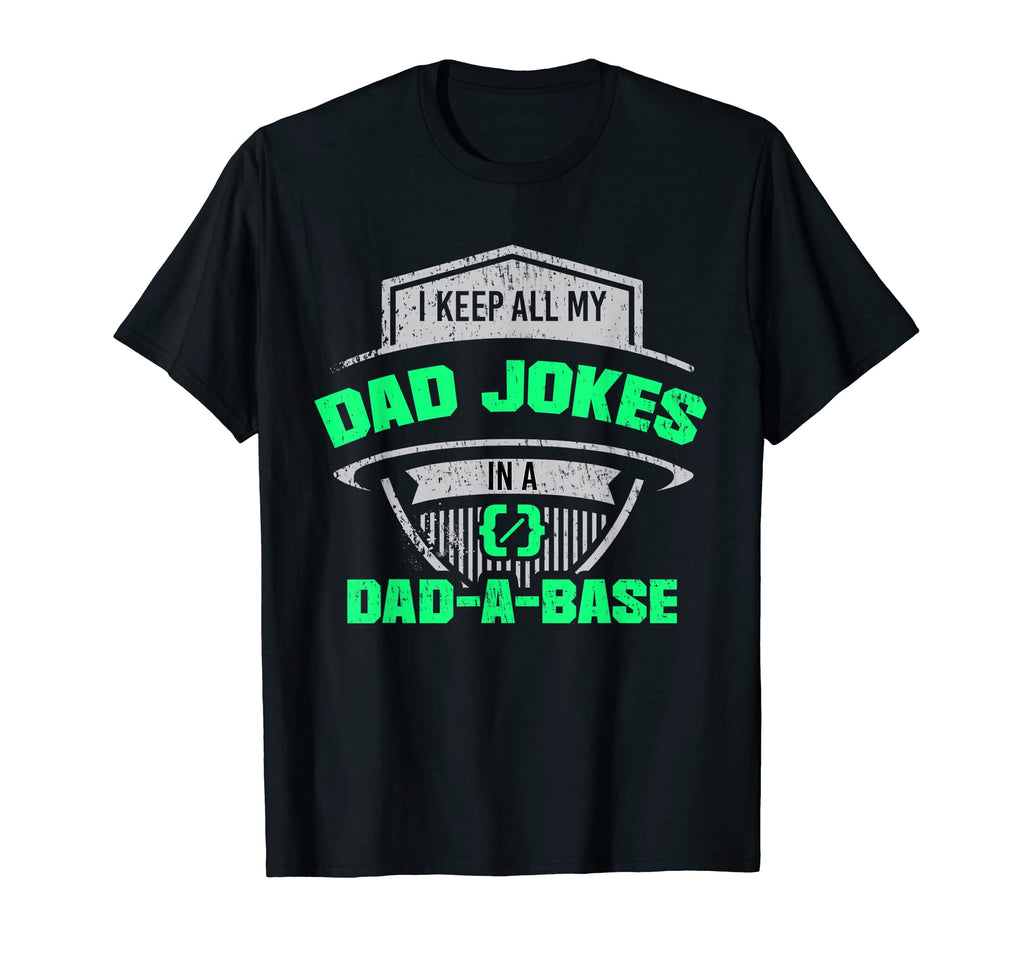 Mens I Keep All My Dad Jokes Dad Base T-Shirt - Streetwear Style Men Women - T-Shirt, Sweatshirt, Hoodie