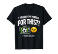 Funny Soccer Dad I Paused Match T-Shirt - Casual Everyday Wear for Adults - T-Shirt, Sweatshirt, Hoodie
