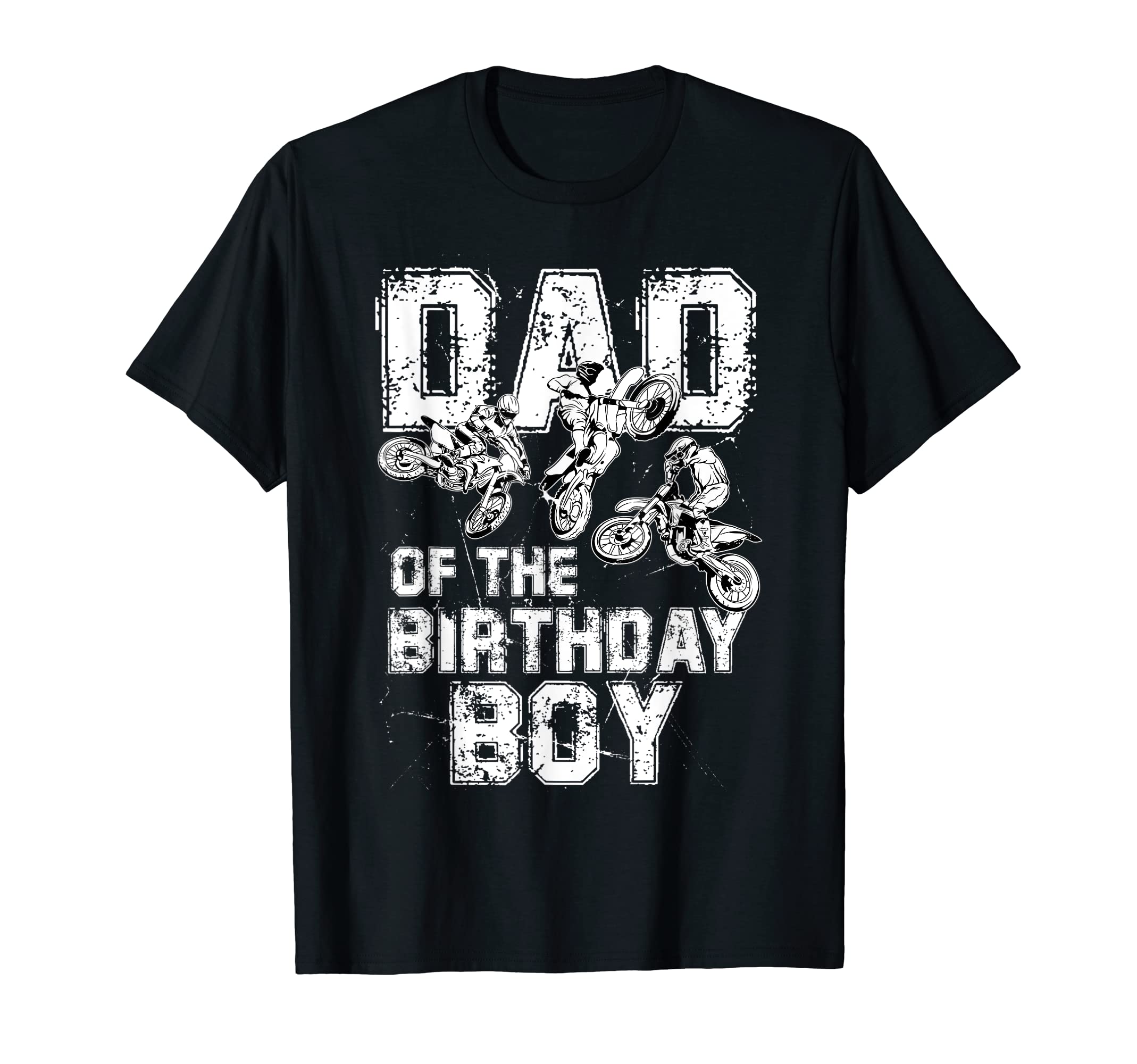 Dad Birthday Dirt Bike Motorcycle T-Shirt - Novelty Apparel for Adults - T-Shirt, Sweatshirt, Hoodie