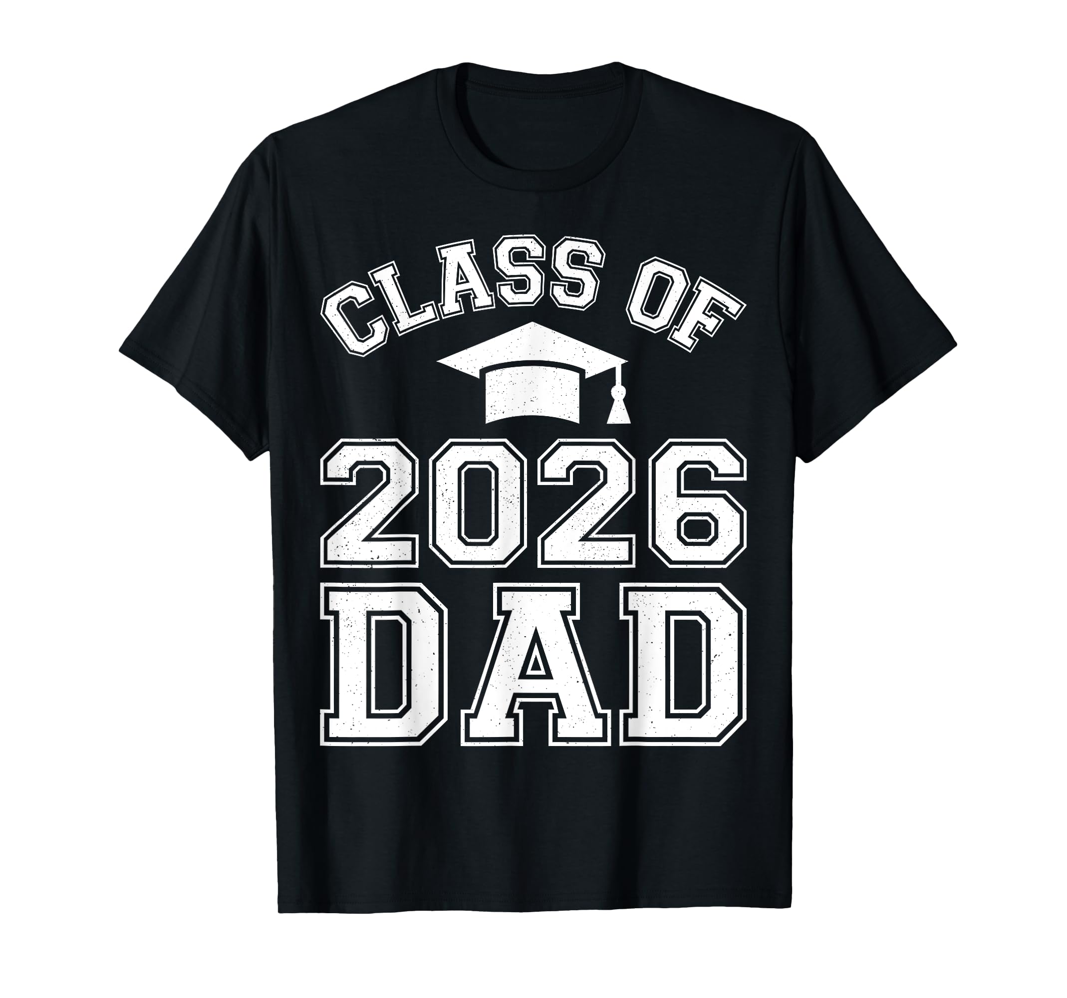 Class 2026 Dad Senior Graduate T-Shirt - Fun Novelty Design for Adults - T-Shirt, Sweatshirt, Hoodie