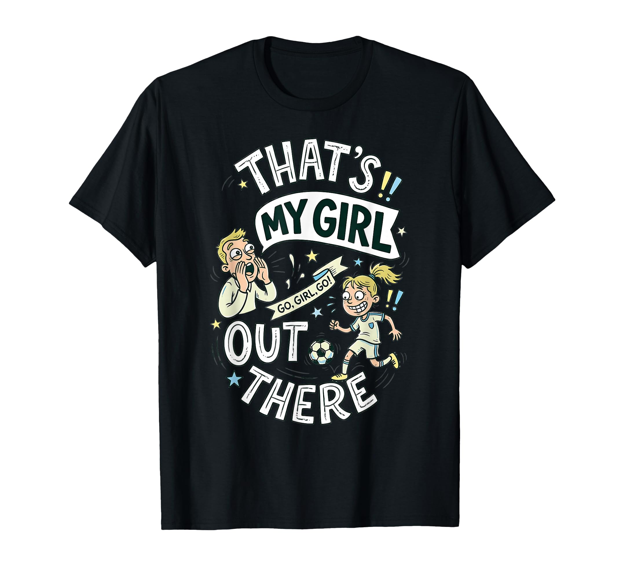 Thats My Soccer Dad Football Player T-Shirt - Novelty Apparel for Adults - T-Shirt, Sweatshirt, Hoodie