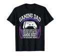 Gamer Fathers Day Funny Video Games Gaming T-Shirt - Graphic Print Unisex - T-Shirt, Sweatshirt, Hoodie