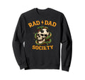 Soccer Father Rad Dad Society Gameday Sweatshirt - Novelty Apparel Unisex - T-Shirt, Sweatshirt, Hoodie