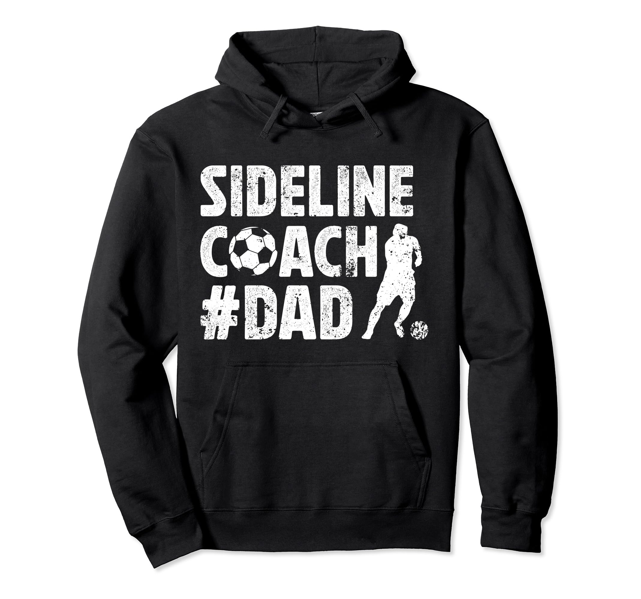 Sideline Coach Soccer Dad Soccer Hoodie - Fun Novelty Design for Adults - T-Shirt, Sweatshirt, Hoodie