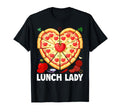 Lunch Lady Pizza Heart School Cafeteria T-Shirt - Novelty Apparel Unisex - T-Shirt, Sweatshirt, Hoodie