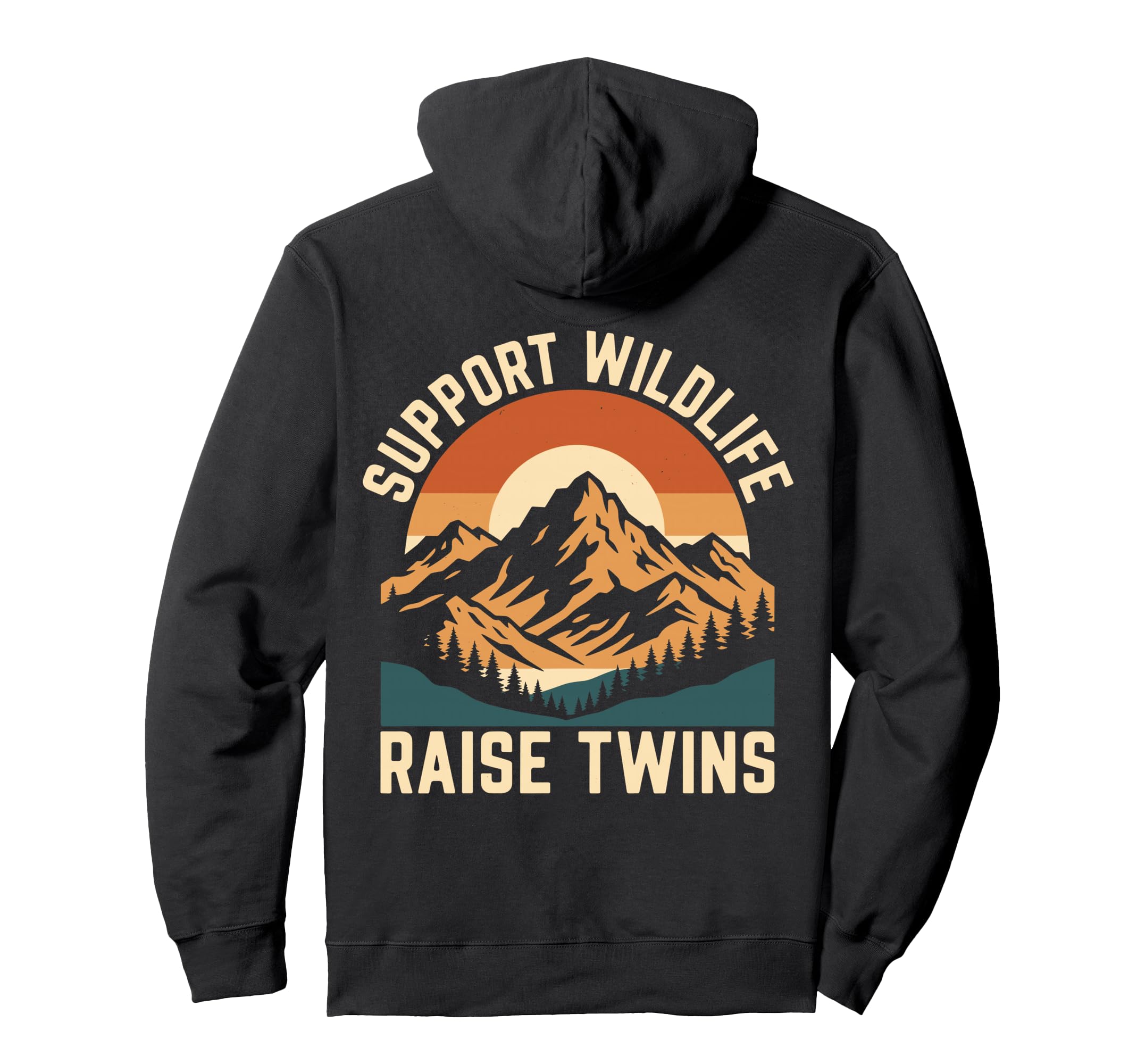 Support Wildlife Raise Twins Funny Hoodie - Custom Art Print for Adults - T-Shirt, Sweatshirt, Hoodie