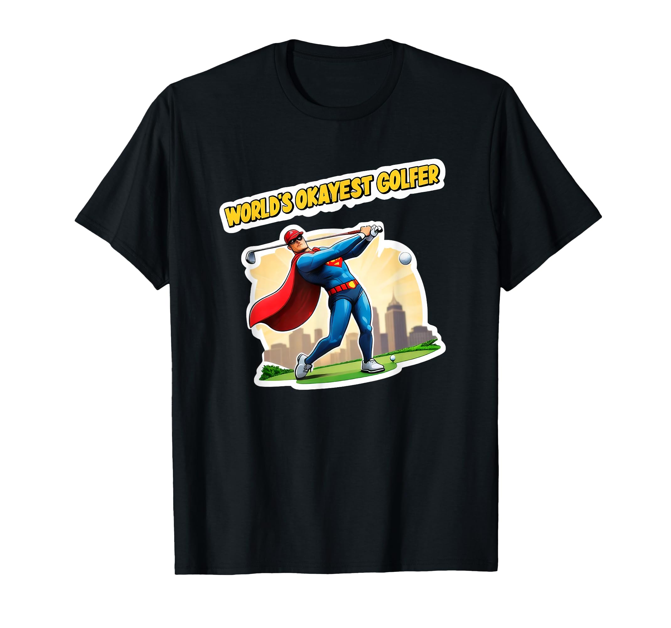 Funny Worlds Okayest Golfer Golf T-Shirt - Streetwear Style for Adults - T-Shirt, Sweatshirt, Hoodie
