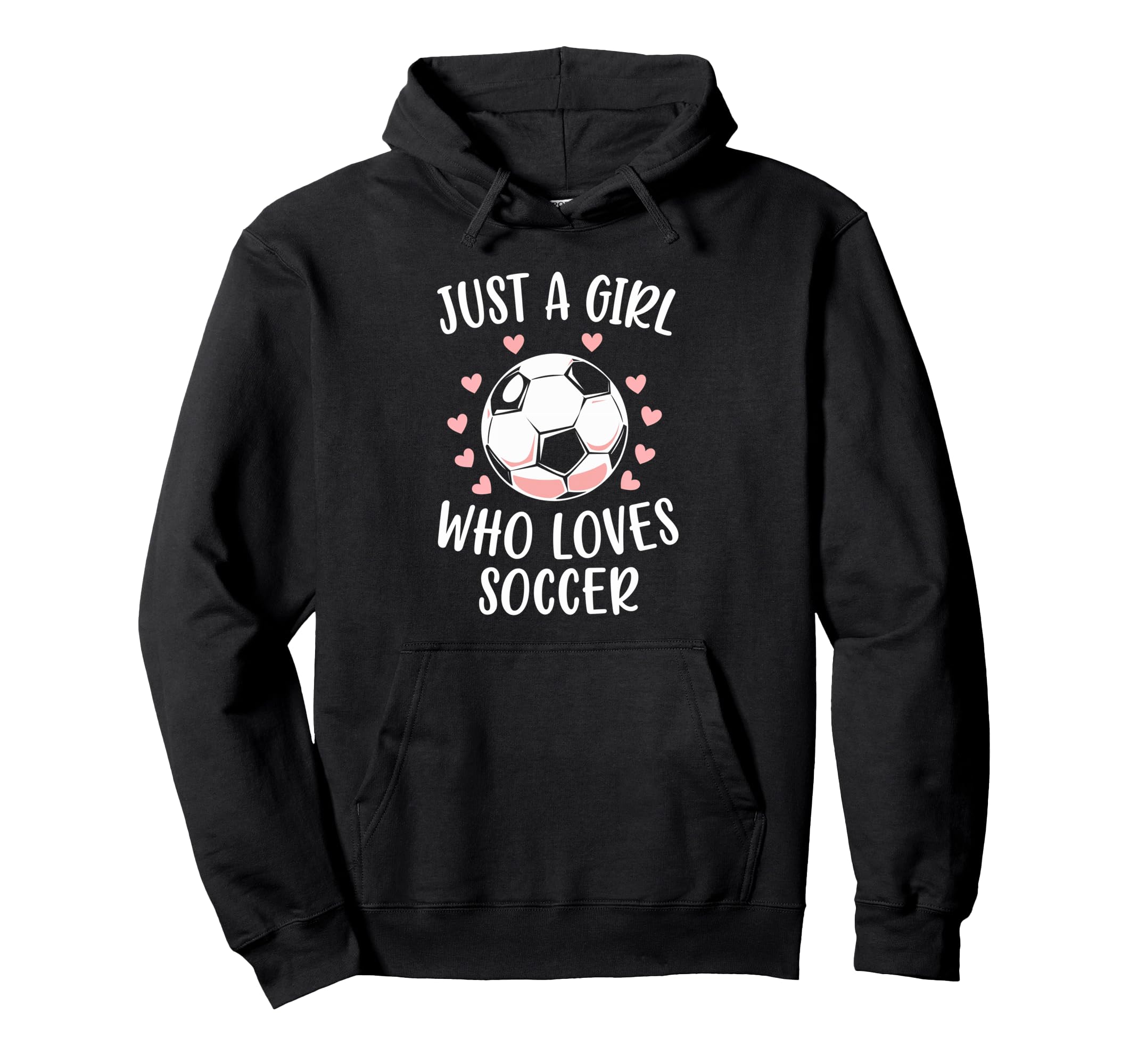 Just Who Loves Soccer Soccer Player Sports Hoodie - Unique Graphic Unisex - T-Shirt, Sweatshirt, Hoodie