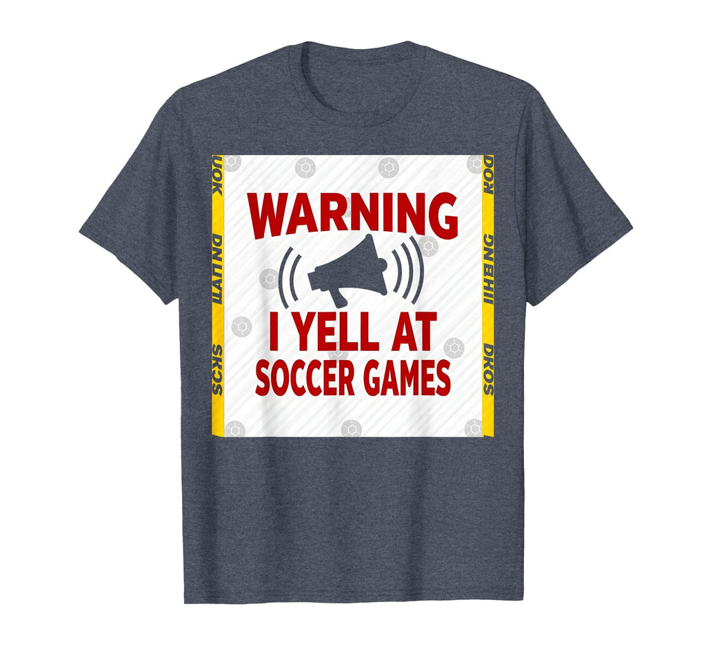 Warning I Yell Soccer Games T-Shirt - Trendy Graphic for Adults - T-Shirt, Sweatshirt, Hoodie