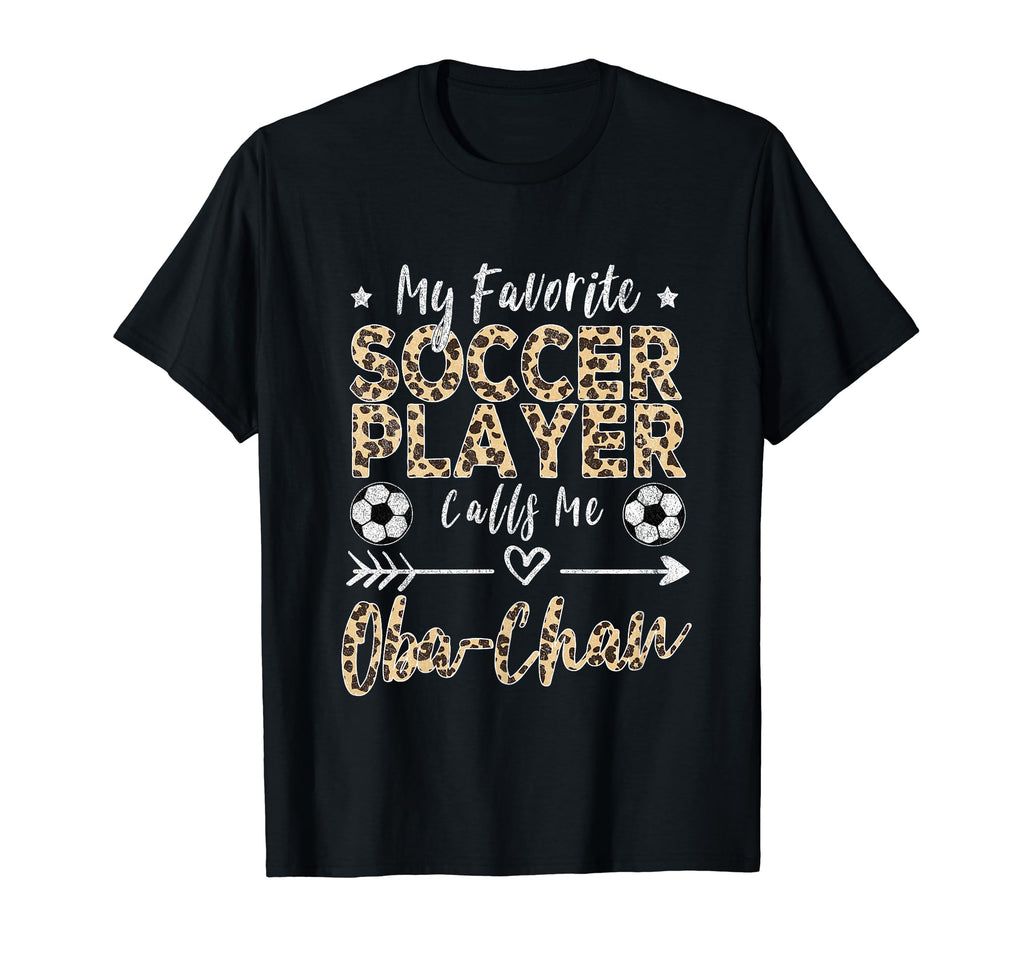 My Favorite Soccer Player Calls Me Oba T-Shirt - Trendy Graphic for Adults - T-Shirt, Sweatshirt, Hoodie