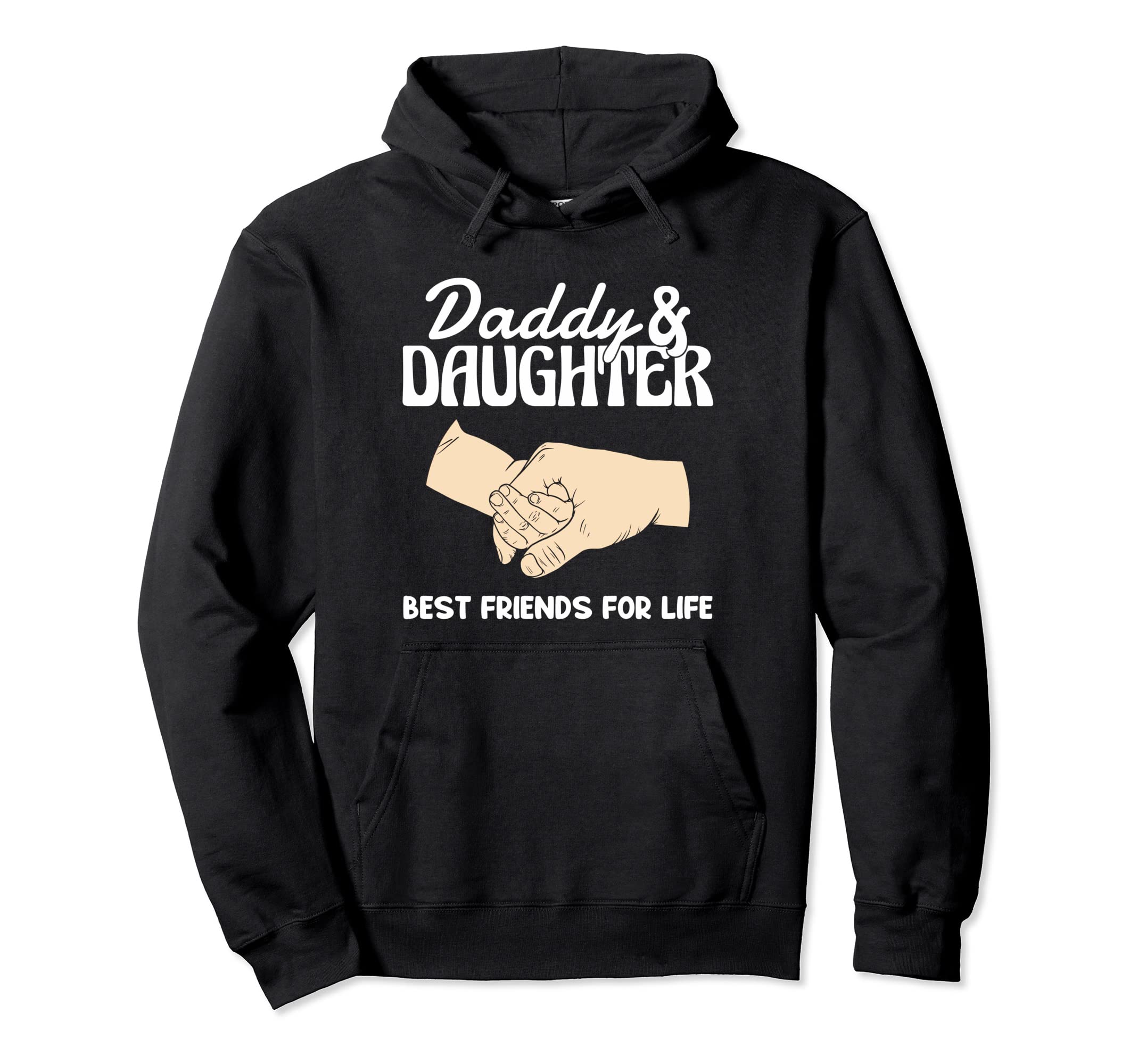 Daddy And Daughter Best Friends Life Hoodie - Unique Graphic Unisex - T-Shirt, Sweatshirt, Hoodie