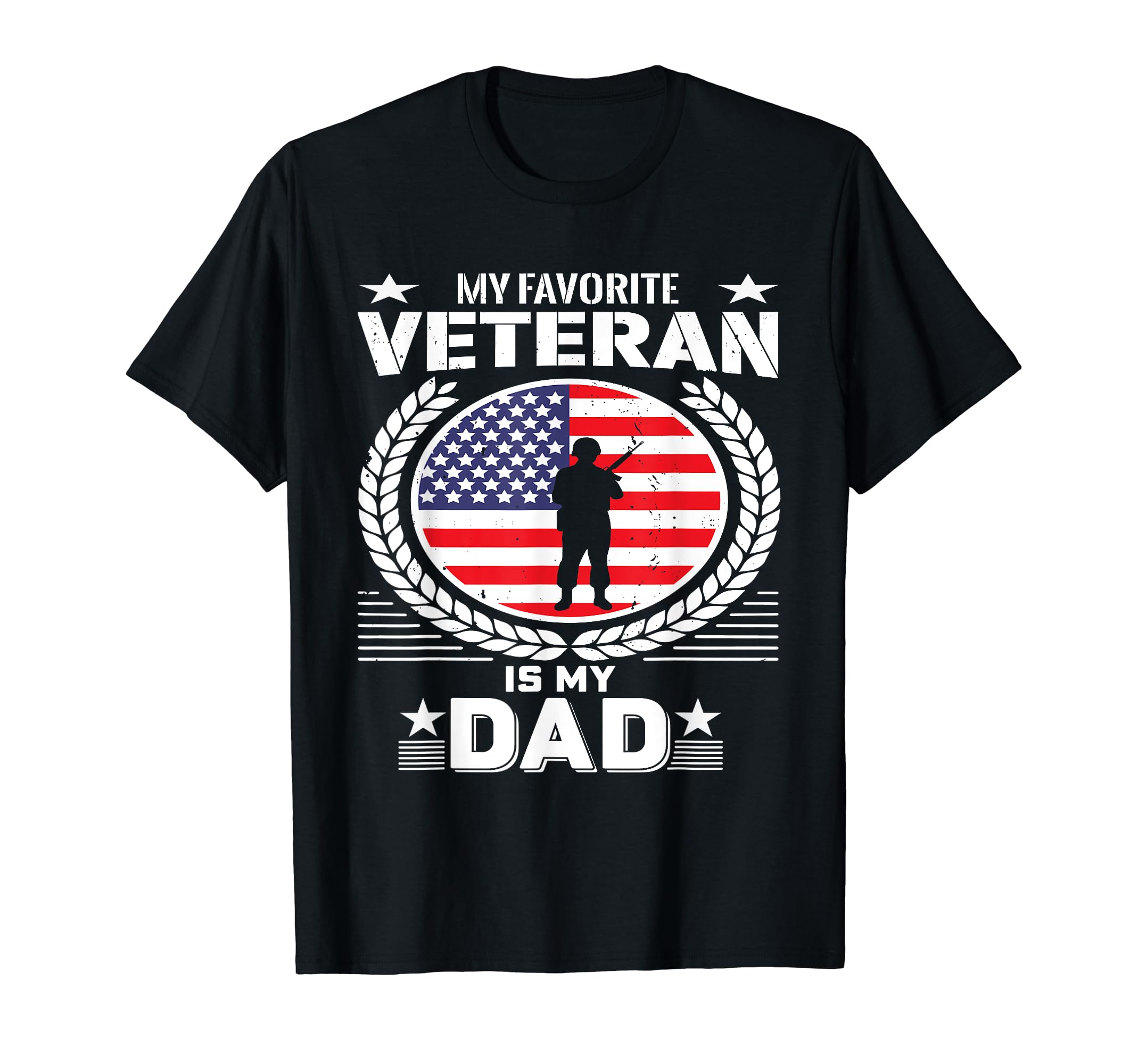 My Favorite Veteran Is My Dad T-Shirt - Aesthetic Graphic Men Women - T-Shirt, Sweatshirt, Hoodie