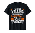 My Basketball Dad Voice Dad Basketball T-Shirt - Unique Graphic Men Women - T-Shirt, Sweatshirt, Hoodie