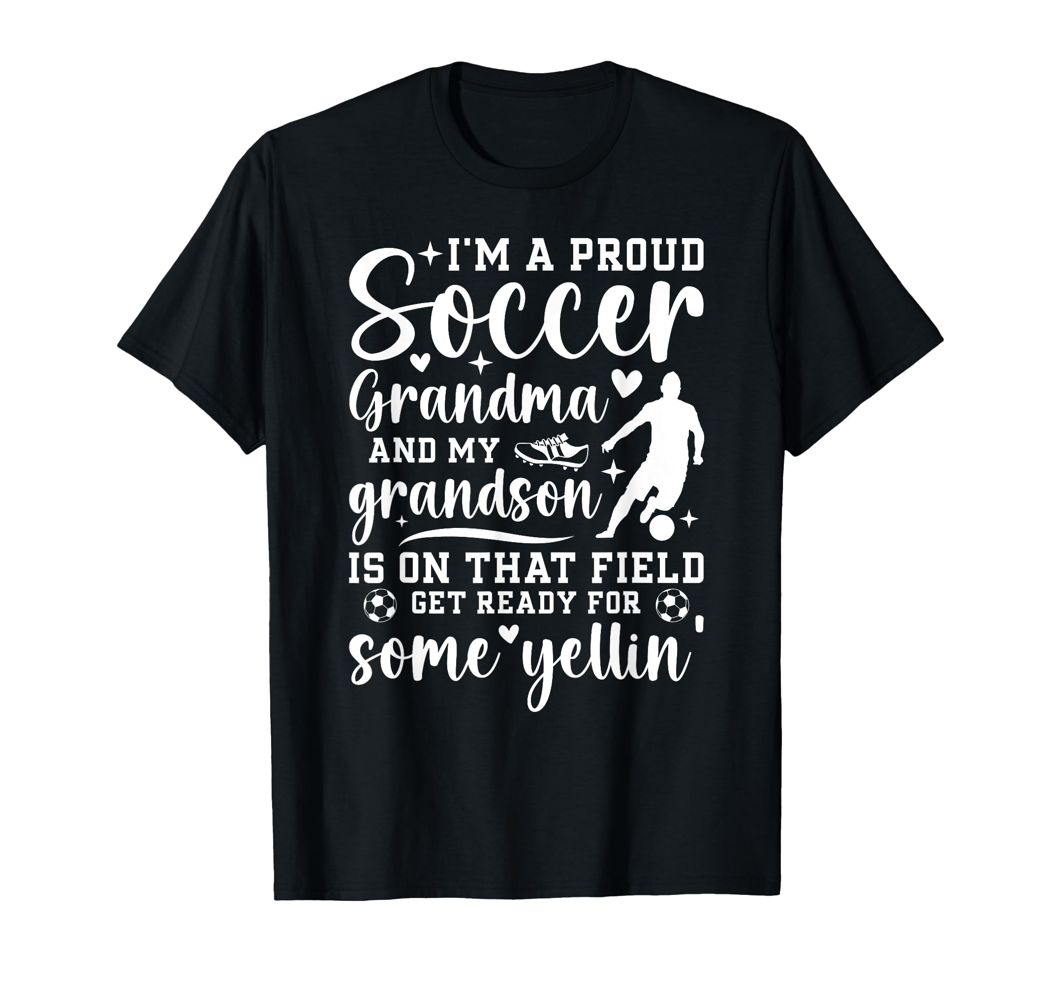 Im Proud Soccer Grandma Soccer Player T-Shirt - Novelty Apparel for Adults - T-Shirt, Sweatshirt, Hoodie