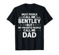 Bentley Gift Name Funny Fathers Day T-Shirt - Unique Graphic Men Women - T-Shirt, Sweatshirt, Hoodie