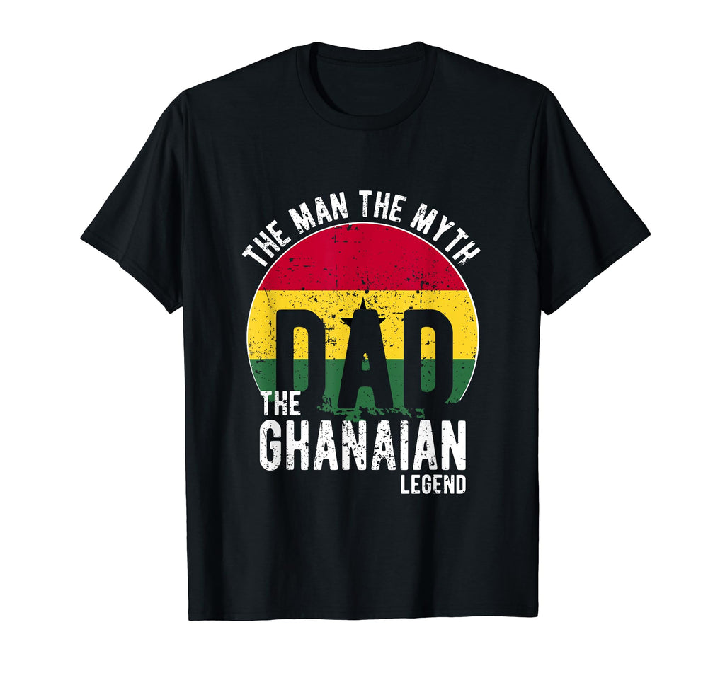 Myth Ghanaian Legend Dad Ghanaian T-Shirt - Fun Novelty Design Unisex - T-Shirt, Sweatshirt, Hoodie