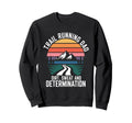 Trail Running Dad Dirt Sweat Sweatshirt - Fun Novelty Design for Adults - T-Shirt, Sweatshirt, Hoodie