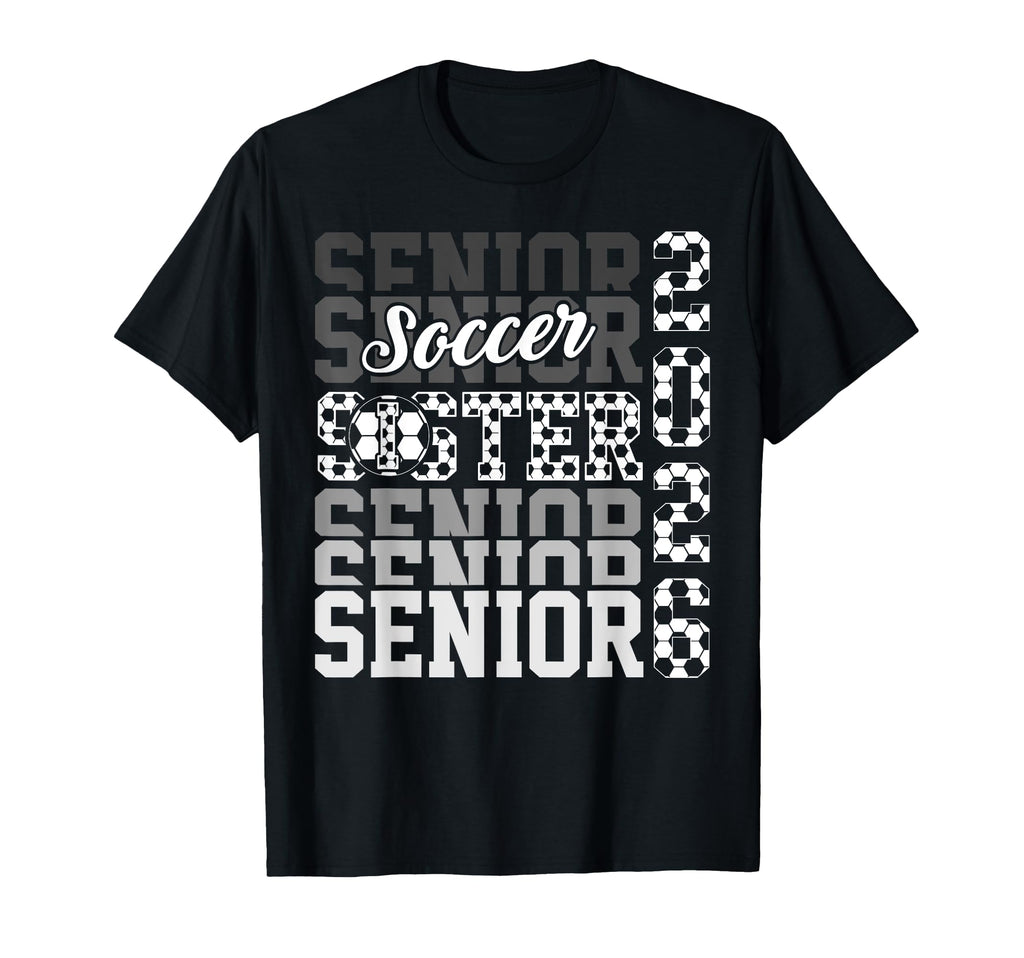 2026 Soccer Senior Sister Graduation T-Shirt - Custom Art Print Men Women - T-Shirt, Sweatshirt, Hoodie