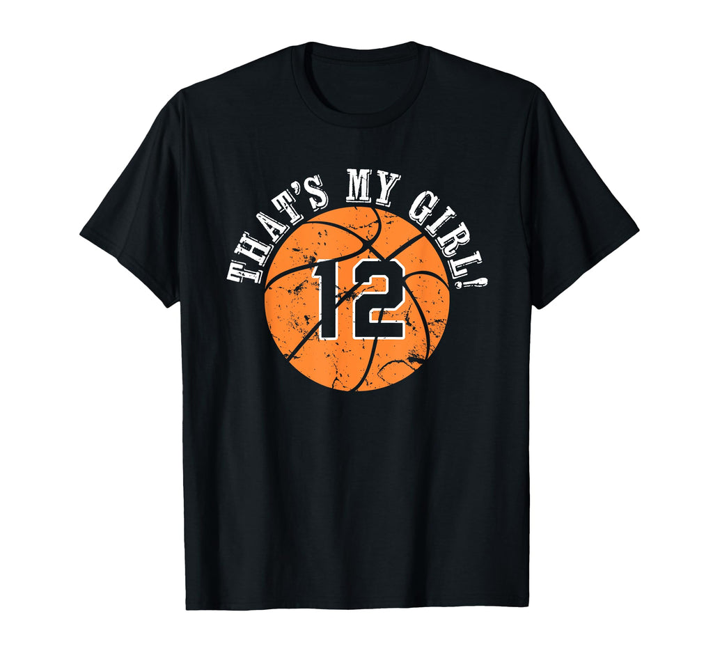 Unique Thats My 12 Basketball T-Shirt - Fun Novelty Design for Adults - T-Shirt, Sweatshirt, Hoodie
