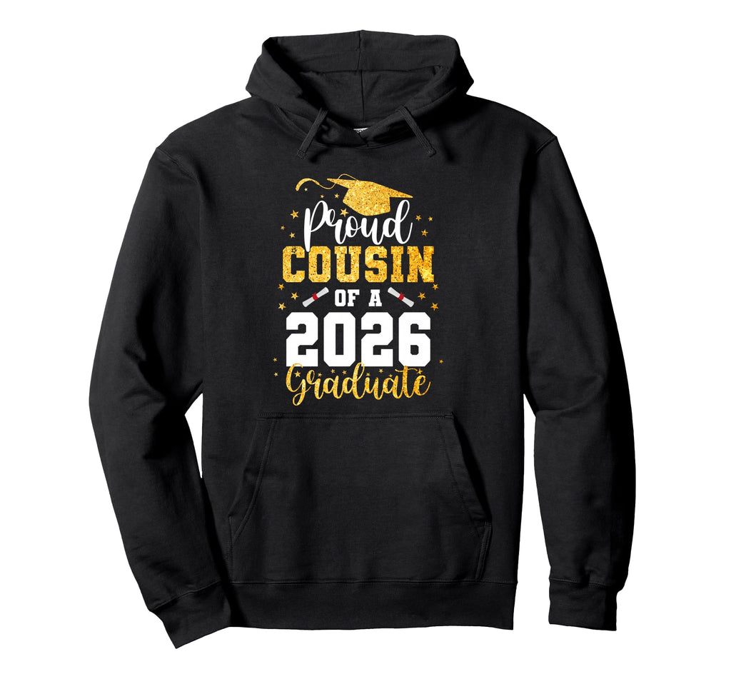Proud Cousin Class 2026 Graduate Hoodie - Minimalist Print Unisex - T-Shirt, Sweatshirt, Hoodie