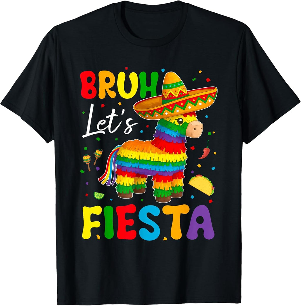 Bruh Lets Fiesta Cinco Mayo Pinata Funny Mexican Boy - Adult & Kids T-Shirts, Sweatshirts & Hoodies apparel design preview 1