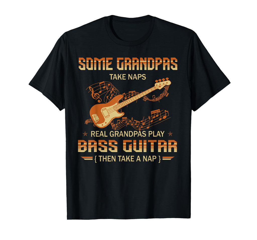 Some Grandpas Take Naps Real T-Shirt - Casual Everyday Wear for Adults - T-Shirt, Sweatshirt, Hoodie