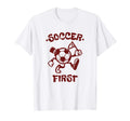 Soccer First Passionate Soccer T-Shirt - Novelty Apparel Unisex - T-Shirt, Sweatshirt, Hoodie