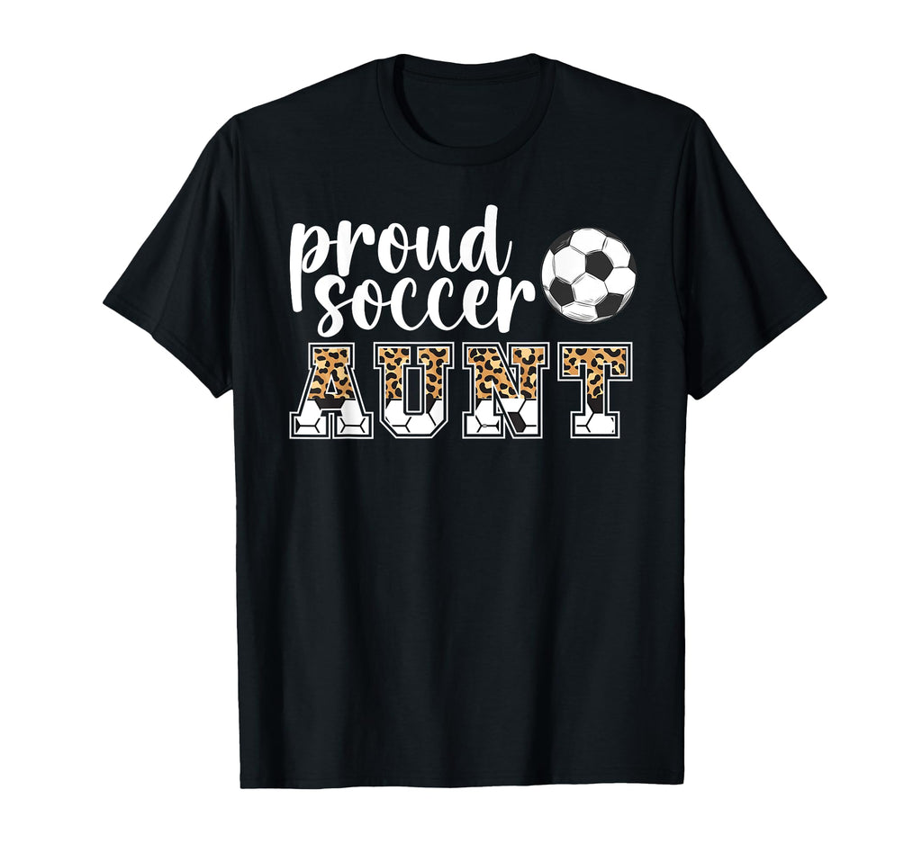 Proud Soccer Aunt Leopard Aunt Soccer T-Shirt - Aesthetic Graphic Unisex - T-Shirt, Sweatshirt, Hoodie