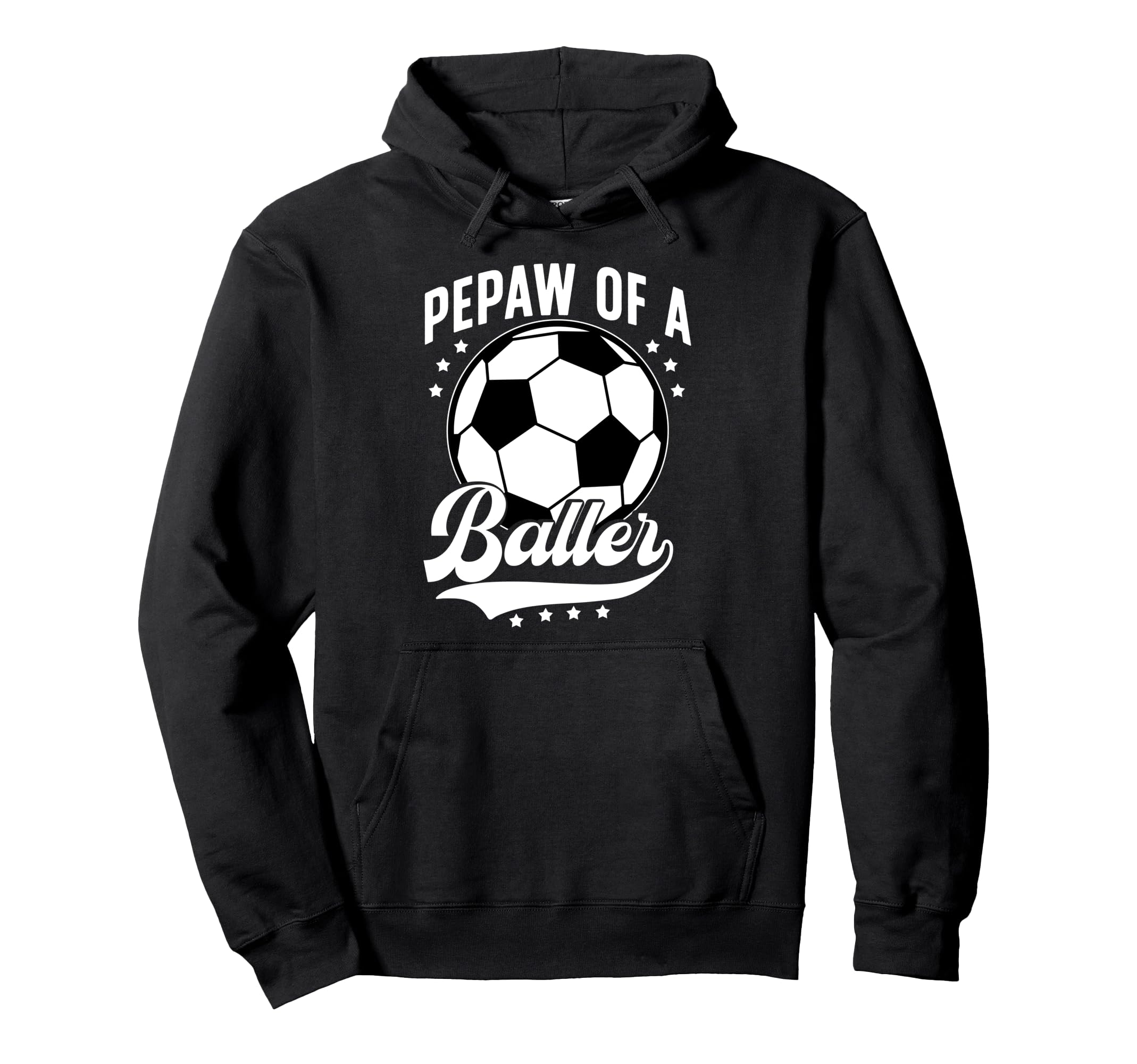 Pepaw Baller Soccer Pepaw Soccer Player Hoodie - Graphic Print Men Women - T-Shirt, Sweatshirt, Hoodie
