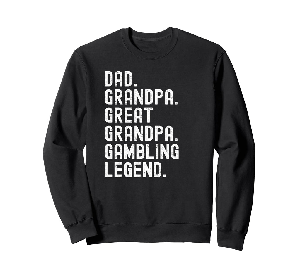 Husband Dad Grandpa Great Grandpa Sweatshirt - Streetwear Style Unisex - T-Shirt, Sweatshirt, Hoodie