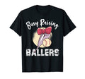 Busy Raising Ballers Softball Mom T-Shirt - Graphic Print Unisex - T-Shirt, Sweatshirt, Hoodie