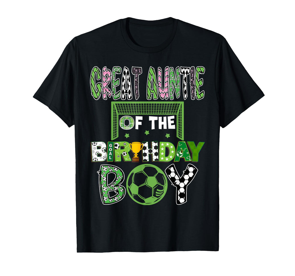 Great Auntie Birthday Soccer Player T-Shirt - Fun Novelty Design Men Women - T-Shirt, Sweatshirt, Hoodie