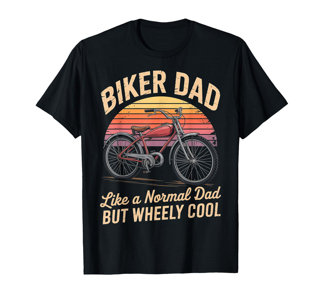 Im Biker Dad Fathers Day Wheely Cooler T-Shirt - Trendy Graphic Men Women - T-Shirt, Sweatshirt, Hoodie