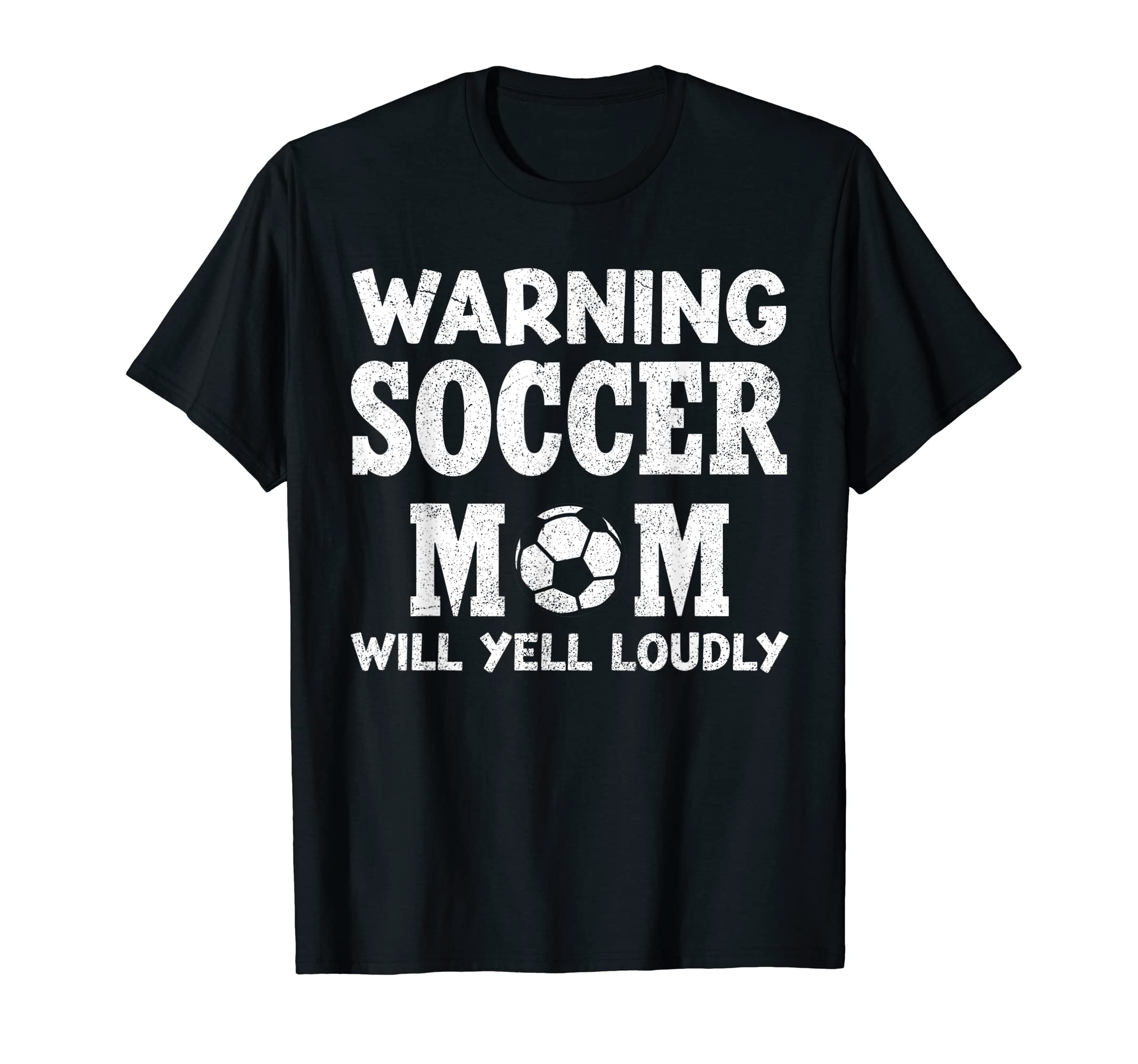 Soccer Mom Shirts Warning Will Yell T-Shirt - Aesthetic Graphic Men Women - T-Shirt, Sweatshirt, Hoodie