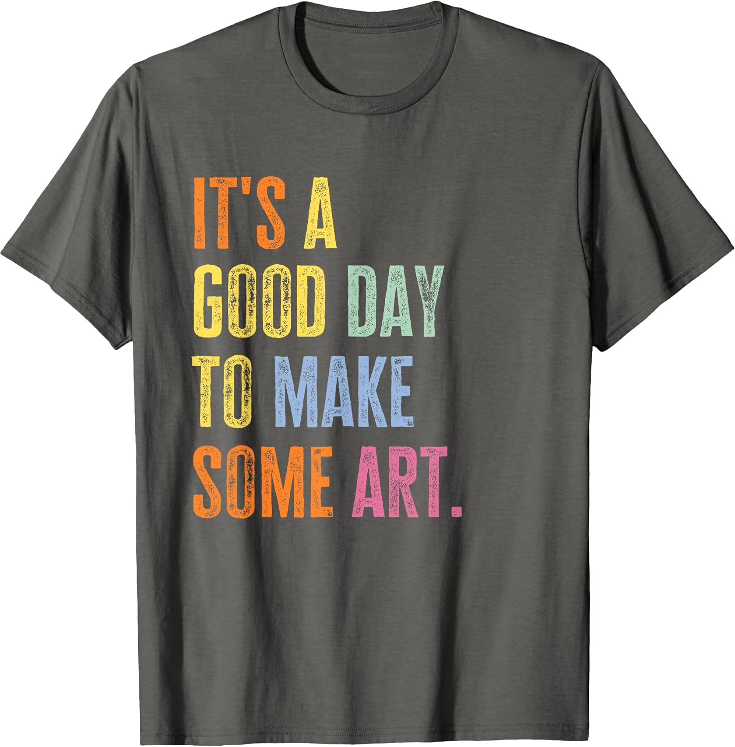 It's A Good Day to Make Art Funny Artist Teacher - Adult & Kids T-Shirts, Sweatshirts & Hoodies apparel design preview 1