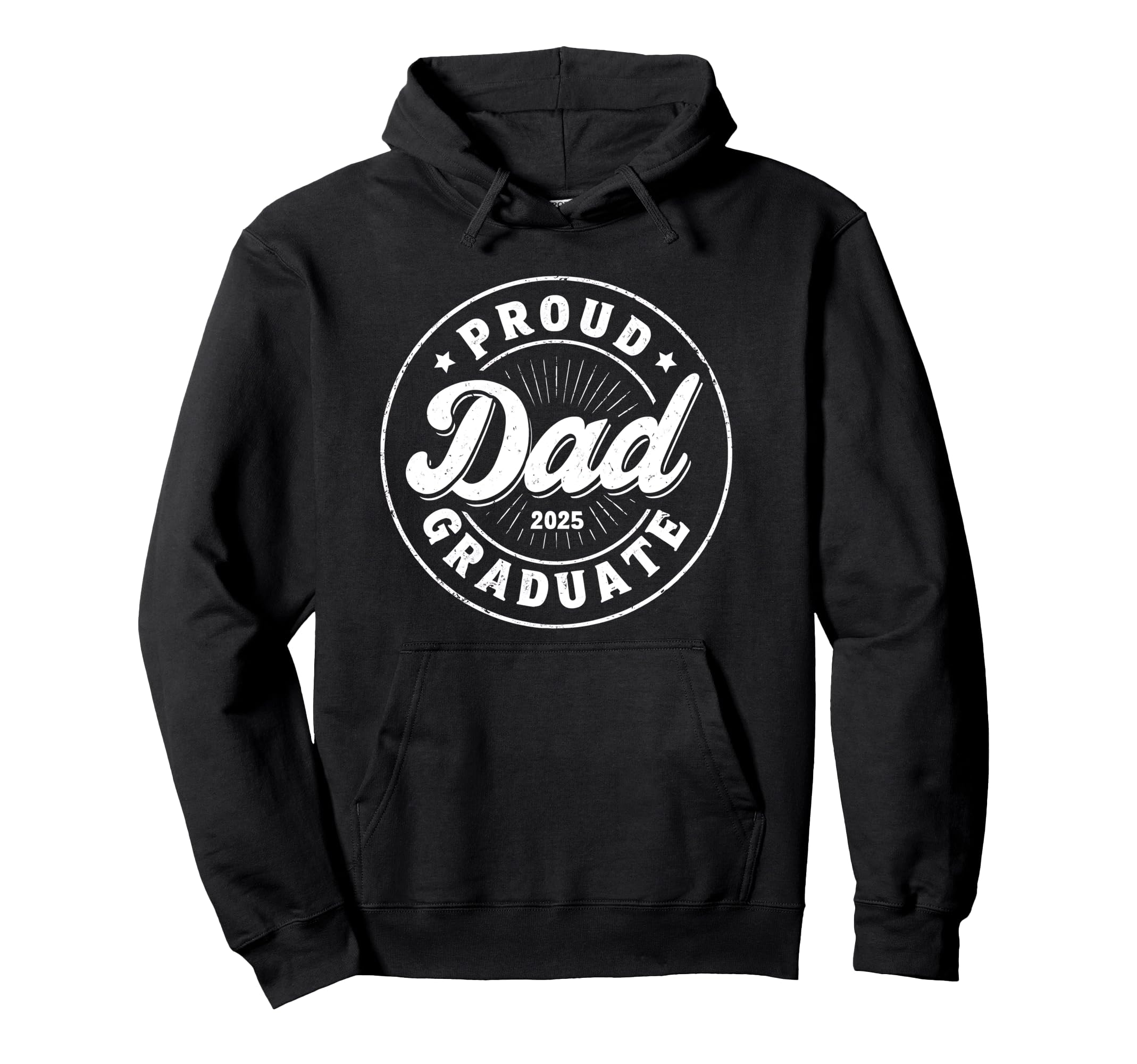 Graduate Senior Dad 25 Graduation Proud Hoodie - Unique Graphic Men Women - T-Shirt, Sweatshirt, Hoodie