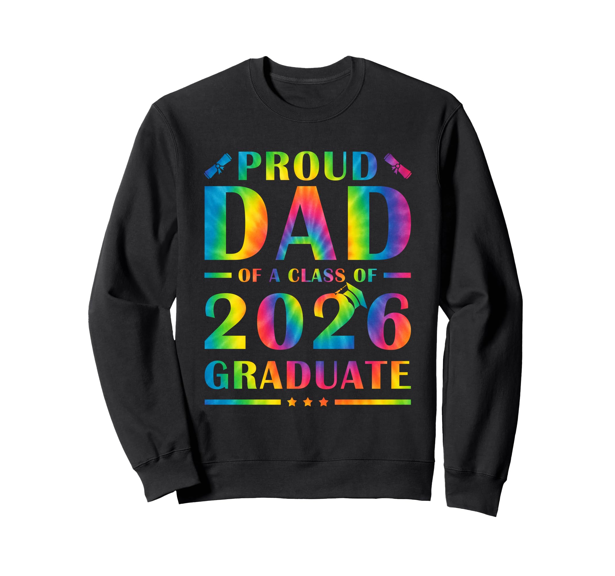 Proud Dad Class 2026 Graduate Tie Sweatshirt - Casual Everyday Wear Unisex - T-Shirt, Sweatshirt, Hoodie