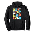 Best Stepped Dad Ever Fathers Day Hoodie - Aesthetic Graphic Men Women - T-Shirt, Sweatshirt, Hoodie