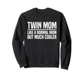 Mom Twins Dad Twins Gifts Hoodie - Streetwear Style Unisex - T-Shirt, Sweatshirt, Hoodie