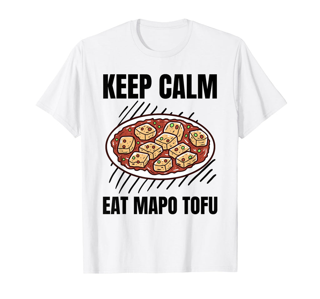 Keep Calm Eat Mapo Tofu Grunge Mapo T-Shirt - Trendy Graphic for Adults - T-Shirt, Sweatshirt, Hoodie