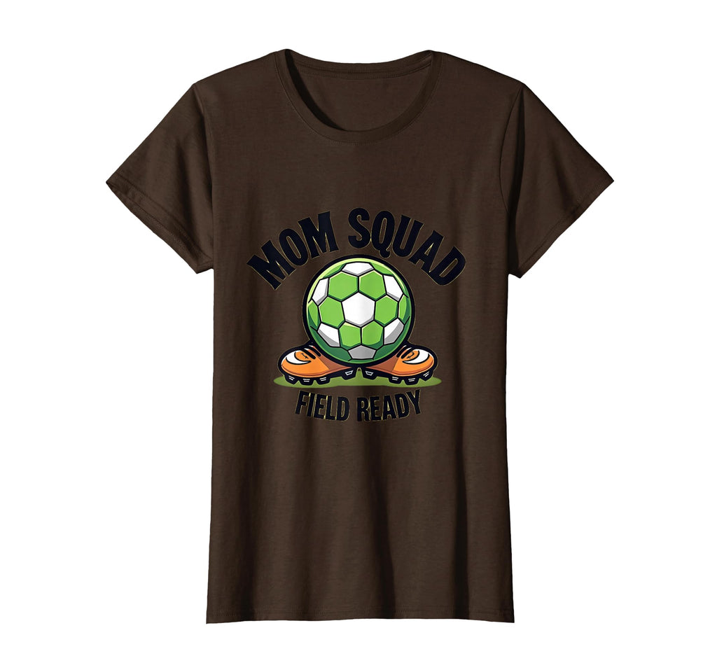 Mom Squad Field Ready Soccer Parent T-Shirt - Trendy Graphic Unisex - T-Shirt, Sweatshirt, Hoodie